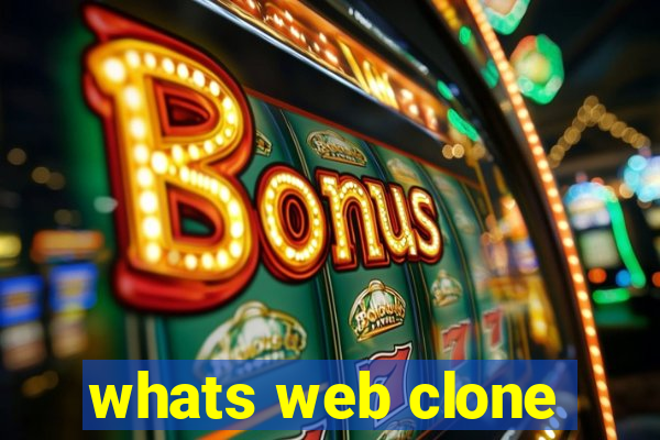 whats web clone